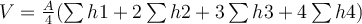  V= \frac{A}{4} ( \sum{h1} + 2 \sum{h2} + 3\sum{h3} + 4 \sum{h4} ) 
